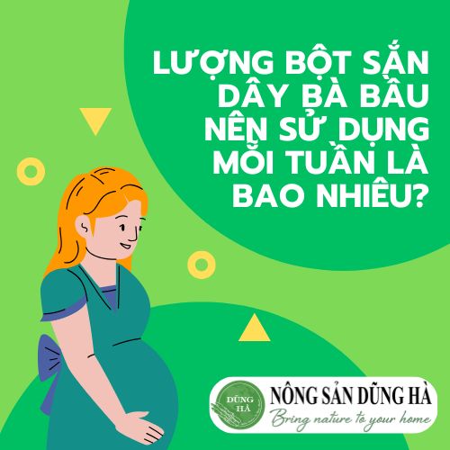 luong-bot-san-day-ba-bau-nen-su-dung-moi-tuan-la-bao-nhieu